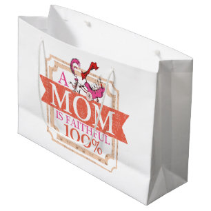 Dr. Seuss   A Mom Is Faithful 100% Large Gift Bag