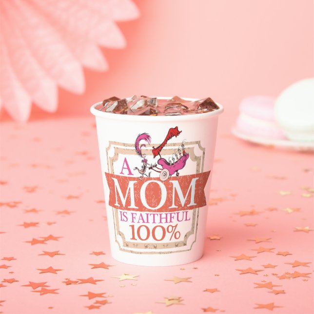 Dr. Seuss | A Mom Is Faithful 100% Paper Cups (Insitu)