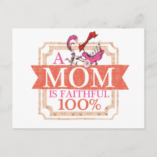 Dr. Seuss A Mom Is Faithful 100% Postcard