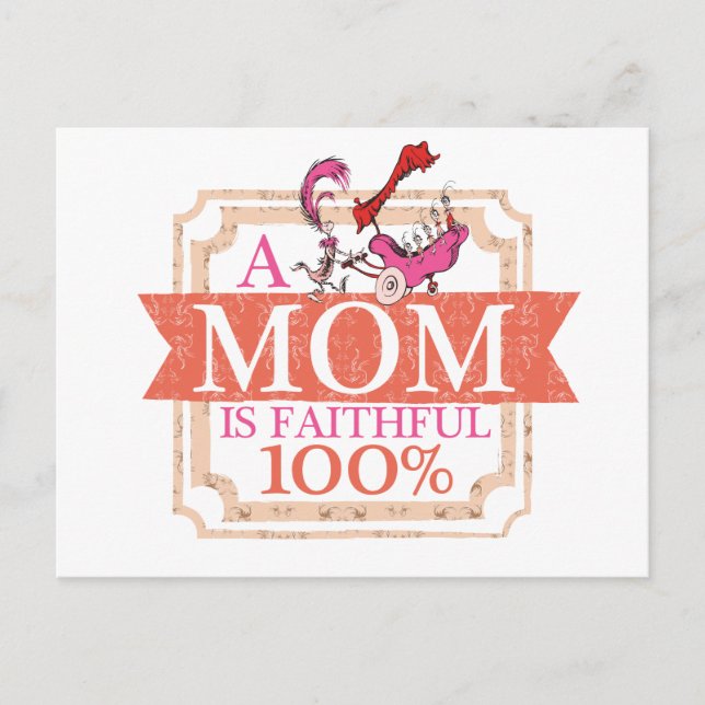 Dr. Seuss | A Mom Is Faithful 100% Postcard (Front)