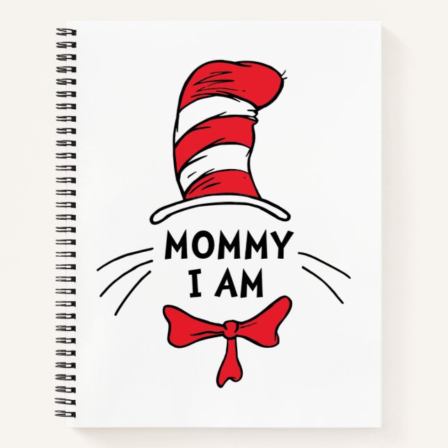 Dr. Seuss | Cat in the Hat - Mommy I am Notebook (Front)
