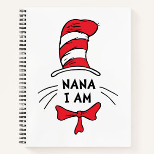 Dr. Seuss   Cat in the Hat - Nana I am Notebook