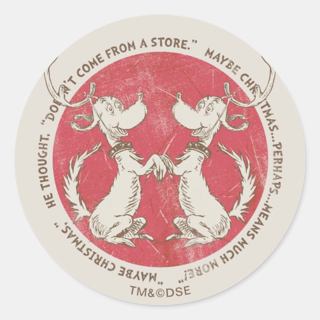 Dr. Seuss | Grinch | Max - Christmas Quote Classic Round Sticker (Front)