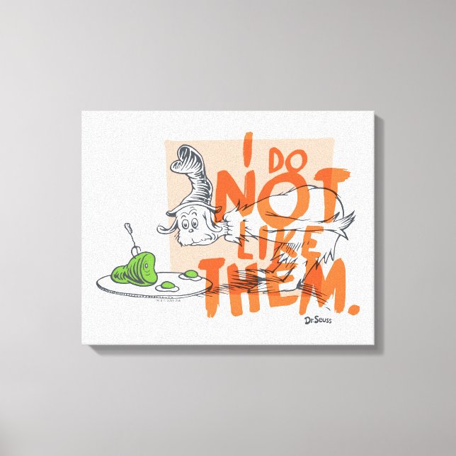Dr. Seuss Guy-Am-I "I Do Not Like Them" Canvas Print (Front)