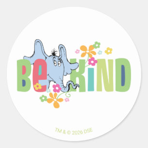 Dr. Seuss Horton Hears A Who Be Kind Classic Round Sticker