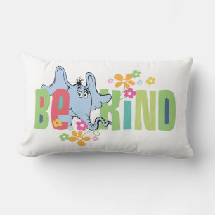 Dr. Seuss Horton Hears A Who   Be Kind Lumbar Pillow