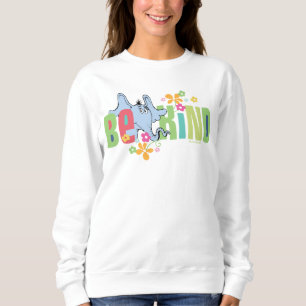 Dr. Seuss Horton Hears A Who   Be Kind Sweatshirt