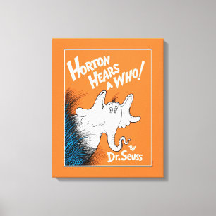 Dr. Seuss   Horton Hears A Who the Book Canvas Print