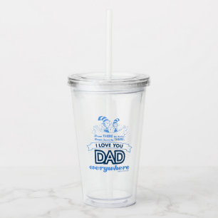Dr. Seuss   I Love You Dad Everywhere Acrylic Tumbler