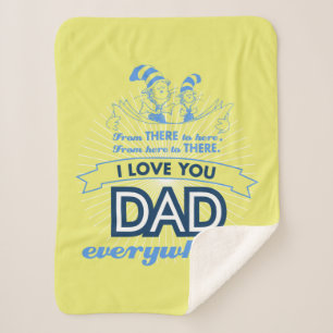 Dr. Seuss   I Love You Dad Everywhere Sherpa Blanket