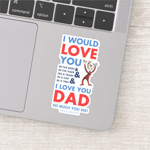 Dr. Seuss   I Love You Dad So Much You See