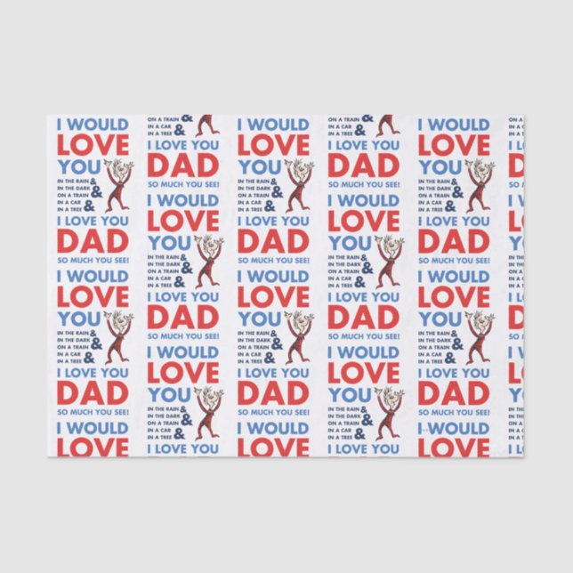 Dr. Seuss | I Love You Dad So Much You See Tissue Paper (Front)