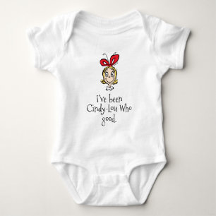 Dr. Seuss   I've Been Cindy-Lou Who Good Baby Bodysuit