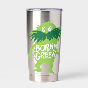 Dr. Seuss   Lorax - Born To Be Green Insulated Tumbler