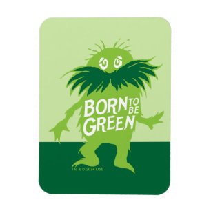 Dr. Seuss   Lorax - Born To Be Green Magnet