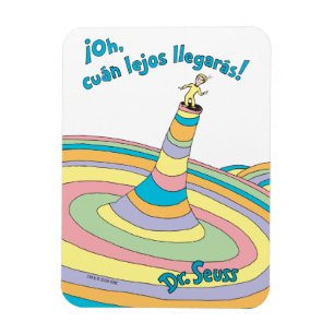Dr. Seuss   ¡Oh, cuán lejos llegarás! Magnet