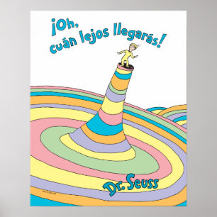 Dr. Seuss   ¡Oh, cuán lejos llegarás! Poster