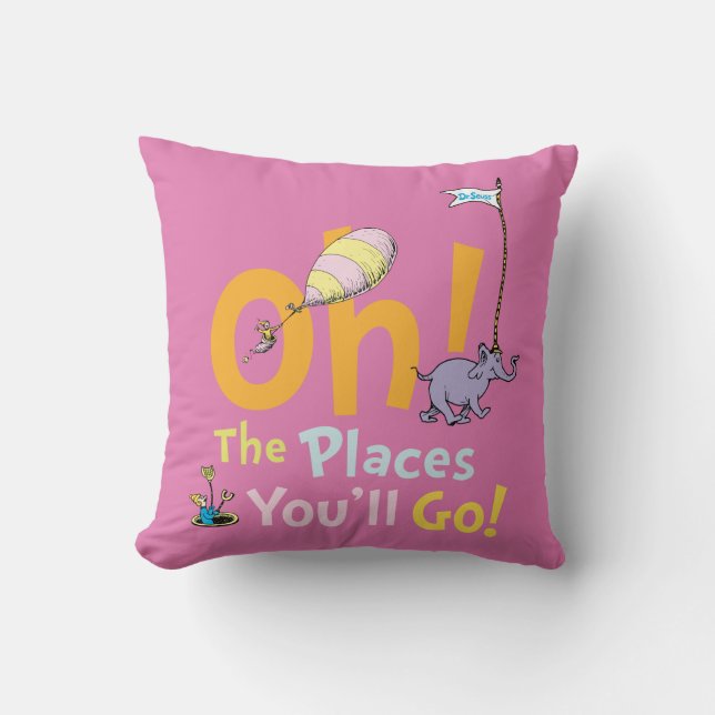 Dr. Seuss | Oh, The Places You'll Go! Throw Pillow (Front)