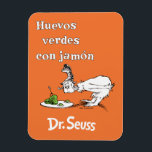 Dr. Seuss Spanish Green Eggs and Ham Magnet<br><div class="desc">This design features the Spanish title for the classic Dr. Seuss story, "Huevos verdes con jamón" (Green Eggs and Ham). The artwork displays the sceptical character Guy-Am-I staring down at the iconic plate of green eggs and ham. Complete with the authentic Dr. Seuss logo at the bottom, this illustration is...</div>