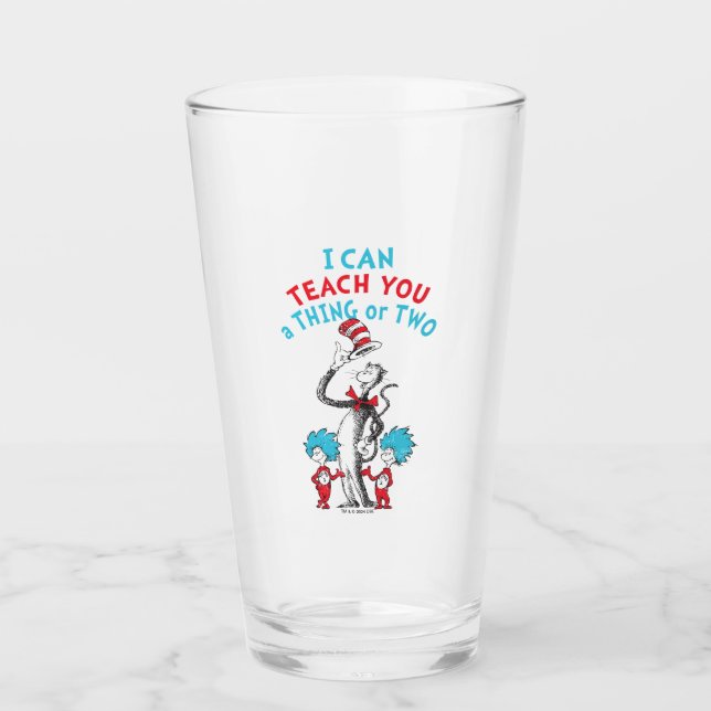 Dr. Seuss | Teacher I Can Teach You A Thing or Two Glass (Front)