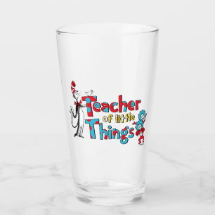 Dr. Seuss Teacher of little Things Glass