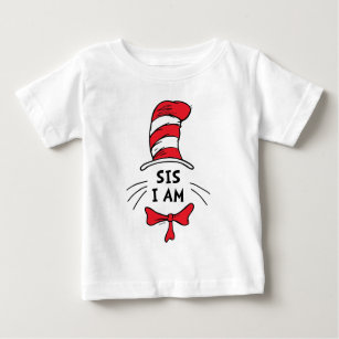 Dr. Seuss   The Cat in the Hat - Sis I am Baby T-Shirt