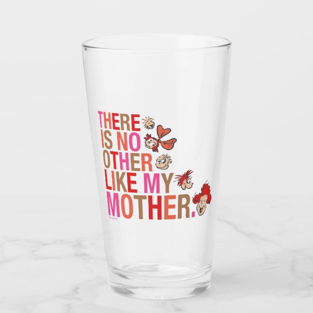 Dr. Seuss | There Is No Other Like My Mother Glass (Front)