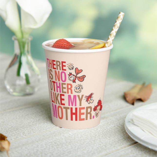 Dr. Seuss | There Is No Other Like My Mother Paper Cups (Insitu)