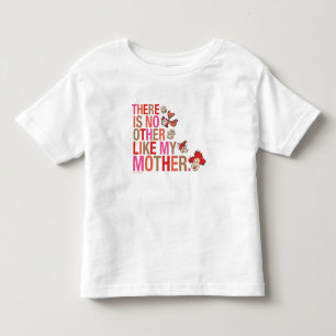 Dr. Seuss There Is No Other Like My Mother Toddler T-shirt