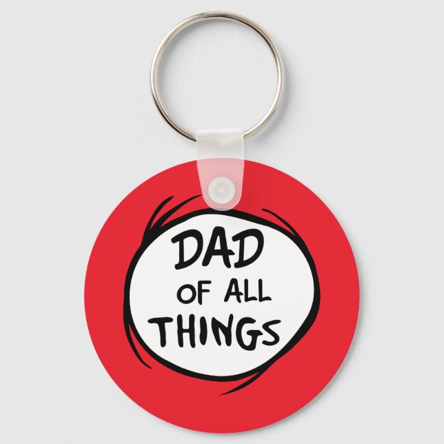 Dr. Seuss | Thing 1 Thing 2 - Dad of all Things Keychain (Front)