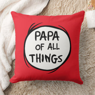 Dr. Seuss   Thing 1 Thing 2 - Papa of all Things Throw Pillow