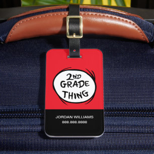 Dr. Seuss   Thing One Thing Two - 2nd Grade Thing Luggage Tag