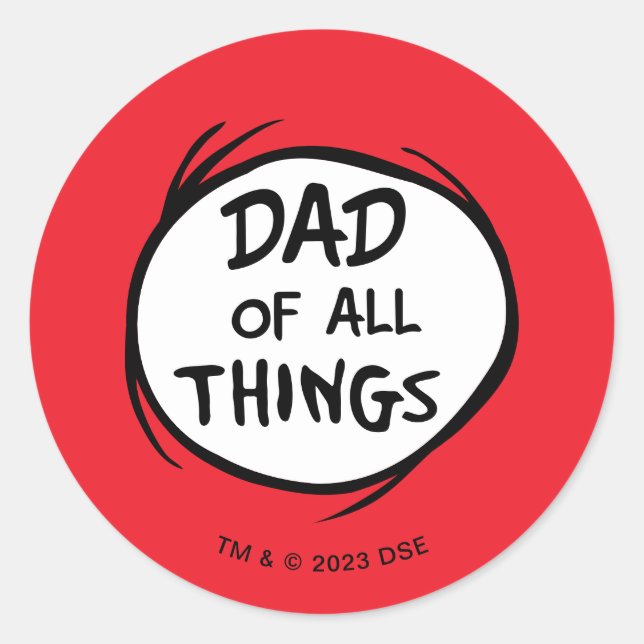 Dr. Seuss Thing One Thing Two - Dad of all Things Classic Round Sticker (Front)