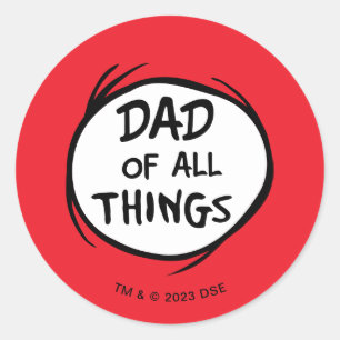 Dr. Seuss Thing One Thing Two - Dad of all Things Classic Round Sticker
