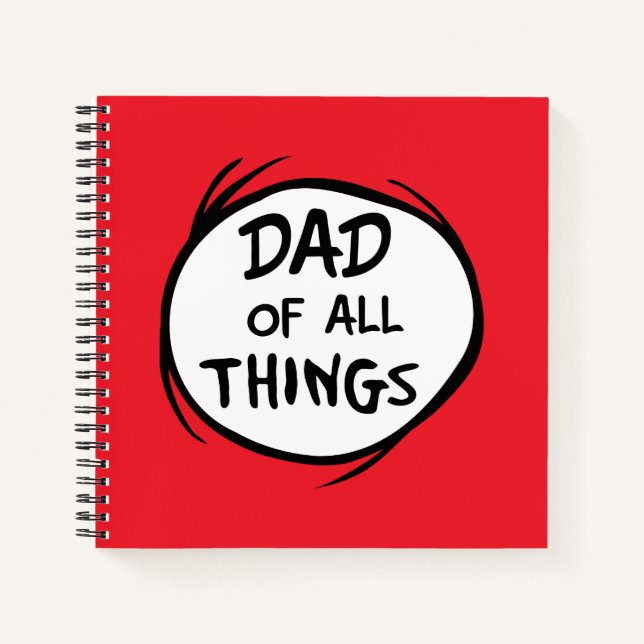 Dr. Seuss Thing One Thing Two - Dad of all Things Notebook (Front)
