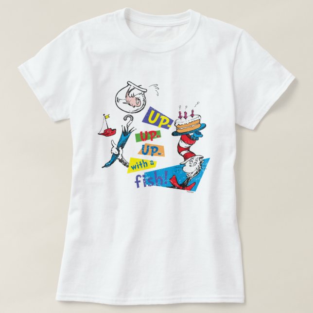 Dr. Seuss | Up Up Up with a Fish T-Shirt (Design Front)