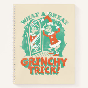 Dr. Seuss   What a Great Grinchy Trick! Notebook