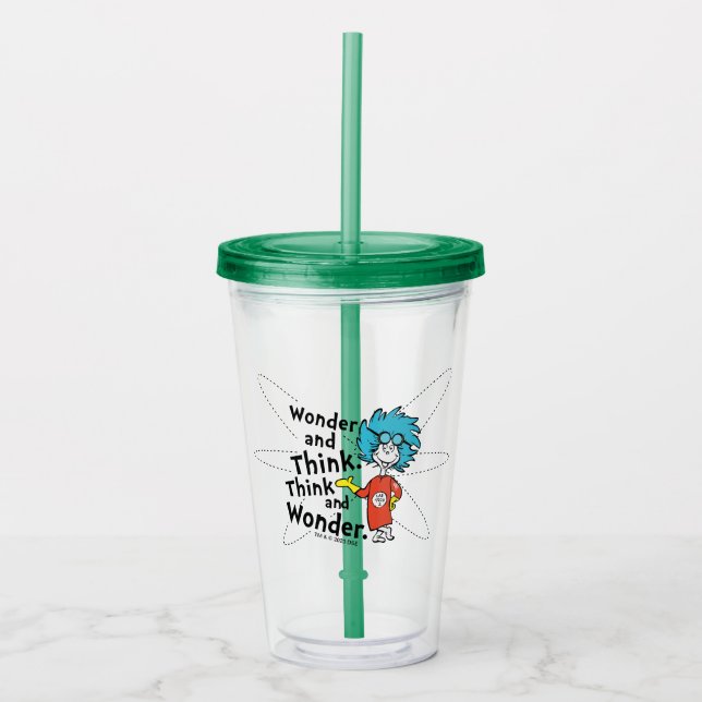 Dr. Seuss | Wonder and Think. Think and Wonder. Acrylic Tumbler (Front)