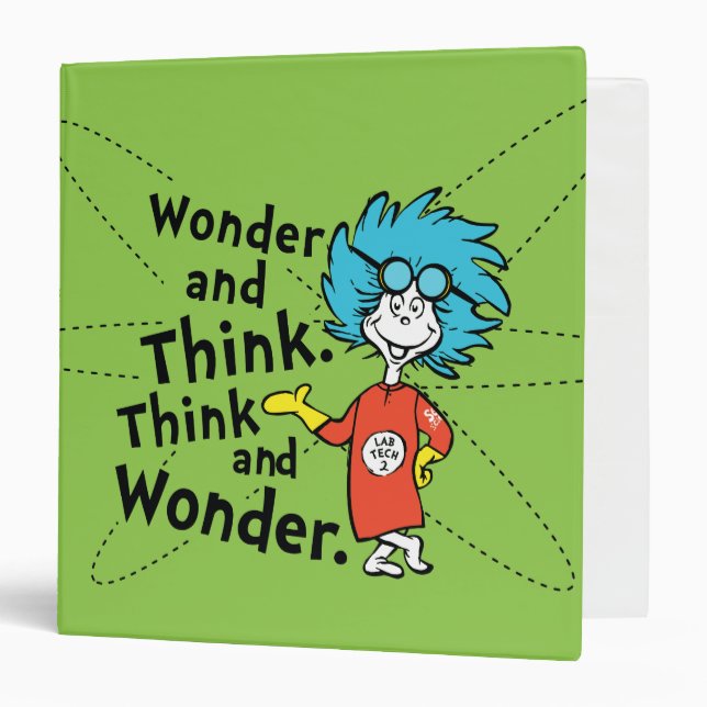 Dr. Seuss | Wonder and Think. Think and Wonder. Binder (Front/Inside)
