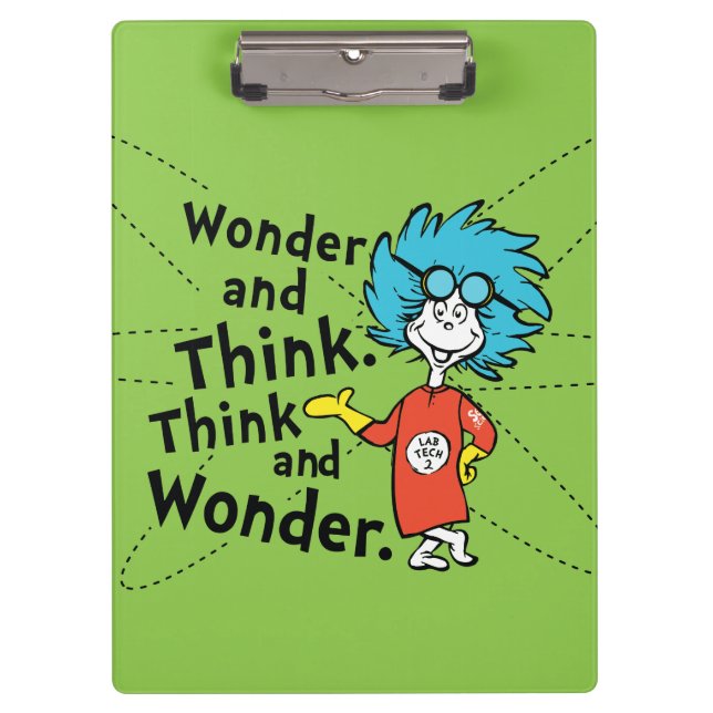 Dr. Seuss | Wonder and Think. Think and Wonder. Clipboard (Front)