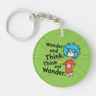 Dr. Seuss   Wonder and Think. Think and Wonder. Keychain