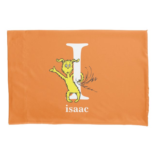 Dr. Seuss's ABC: Letter I - White | Add Your Name Pillowcase (Front)