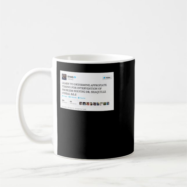 Dr. Shaquille ONEAL- Shaq Funny Tweets Coffee Mug (Left)