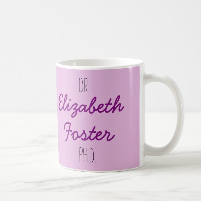 Dr. (votre nom) tasse d'obtention du diplôme de (Droite)