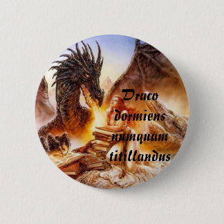 Draco dormiens numquam titillandus 2 inch round button