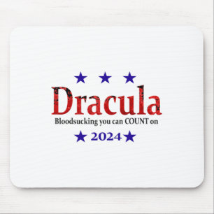 Dracula 2024 Election Sign - Funny Halloween And H Mouse Pad