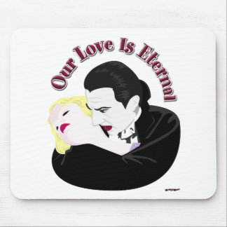 Dracula, Our Love Is Eternal Mouse Pad