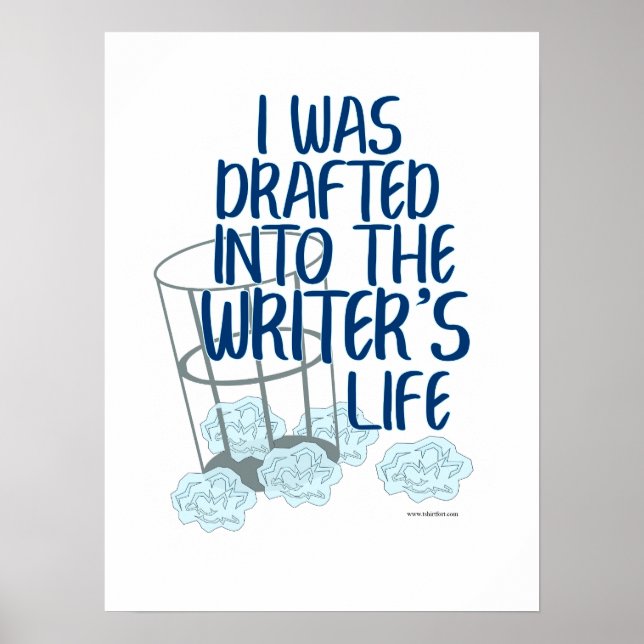 Drafted Writers Life Design Poster (Front)