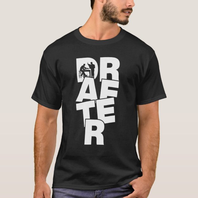 Drafting Profession Job Work - Drafter_1 T-Shirt (Front)