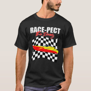 Drag Boat Driver Quote for Speedboat Racing and Dr T-Shirt
